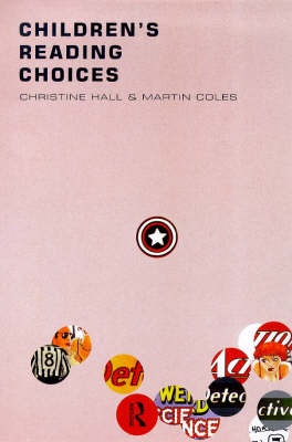 Children's Reading Choices -  Martin Coles,  Christine Hall