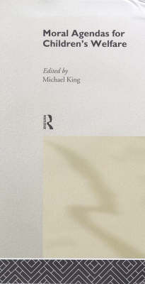 Moral Agendas For Children's Welfare - 