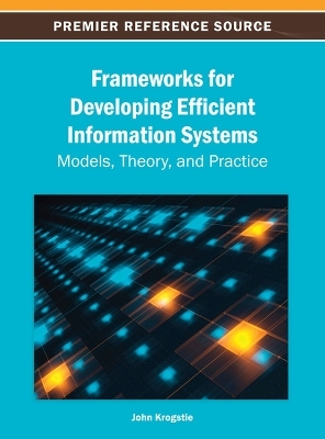 Frameworks for Developing Efficient Information Systems - 