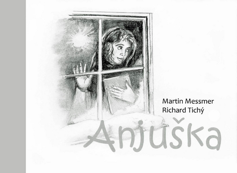 Anju&scaron;ka - aus ihrem Tagebuch - Martin Messmer