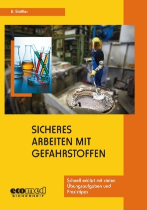 Sicheres Arbeiten mit Gefahrstoffen