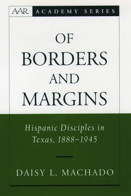 Of Borders and Margins -  Daisy L. Machado