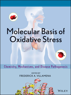 Molecular Basis of Oxidative Stress - Frederick A. Villamena