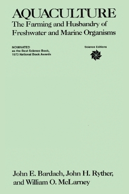 Aquaculture - John E. Bardach, John H. Ryther, William O. McLarney