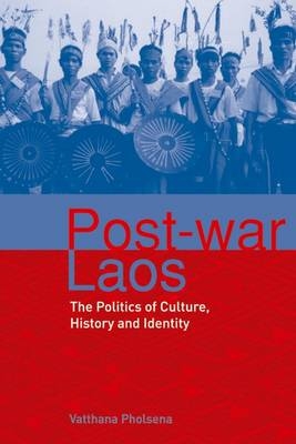 Post-war Laos - Vatthana Pholsena