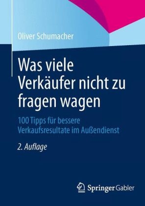 Was viele Verk&auml;ufer nicht zu fragen wagen - Oliver Schumacher