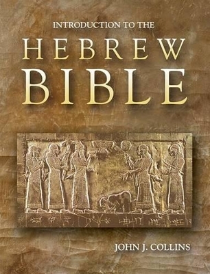 Introduction to the Hebrew Bible -  Collins
