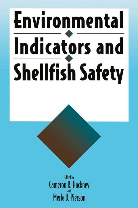 Environmental Indicators and Shellfish Safety - Cameron R. Hackney, Merle D. Pierson