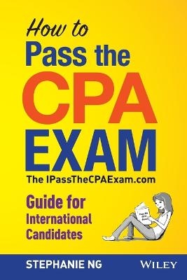 How to Pass the CPA Exam – The IPassTheCPAExam.com  Guide for International Candidates