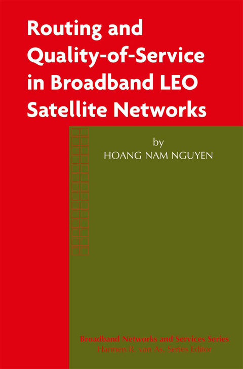 Routing and Quality-of-Service in Broadband LEO Satellite Networks -  Hoang Nam Nguyen