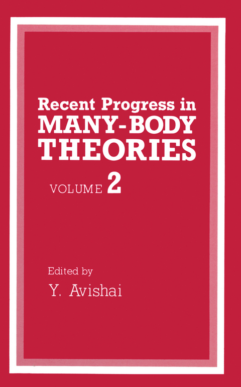 Recent Progress in Many-Body Theories - 