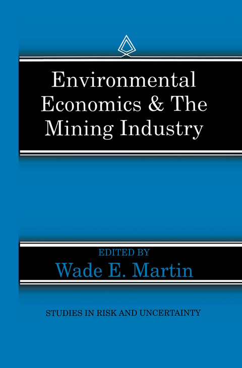 Environmental Economics & the Mining Industry - 