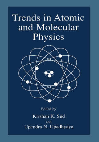 Trends in Atomic and Molecular Physics