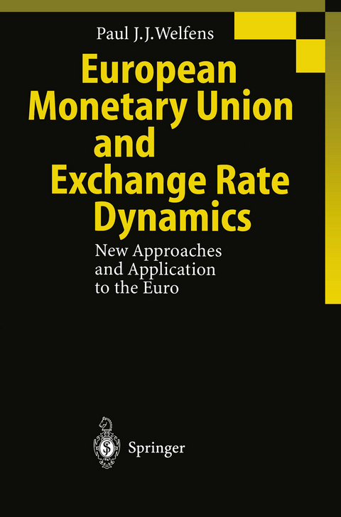 European Monetary Union and Exchange Rate Dynamics - Paul J.J. Welfens