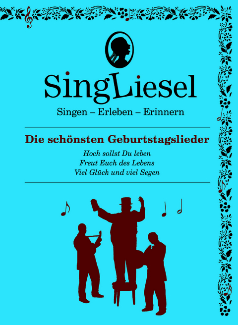 Die sch&ouml;nsten Geburtstagslieder. Das Soundbuch mit Musik zum Anh&ouml;ren und Mitsingen f&uuml;r Senioren mit Demenz.