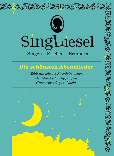 Die sch&ouml;nsten Abendlieder. Das Soundbuch mit Musik zum Anh&ouml;ren und Mitsingen f&uuml;r Senioren mit Demenz.