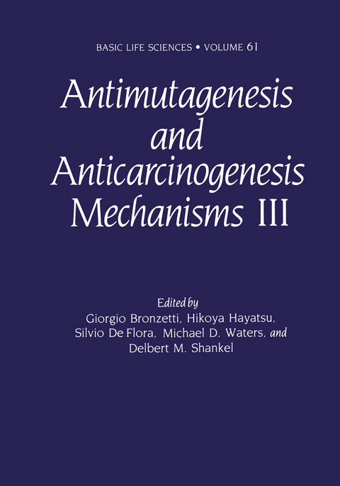 Antimutagenesis and Anticarcinogenesis Mechanisms III - 