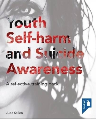 Youth Self-harm and Suicide Awareness - Jude Sellen