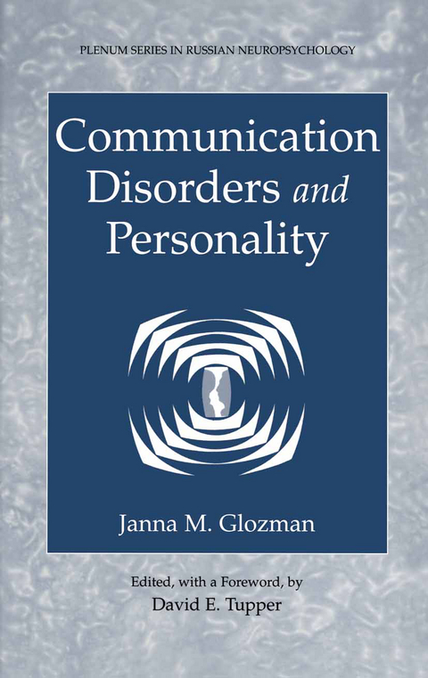 Communication Disorders and Personality - Janna M. Glozman