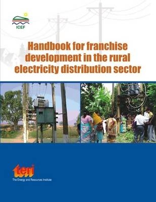 Handbook for Franchise Development in the Rural Electricity Distribution Sector - P. Teri