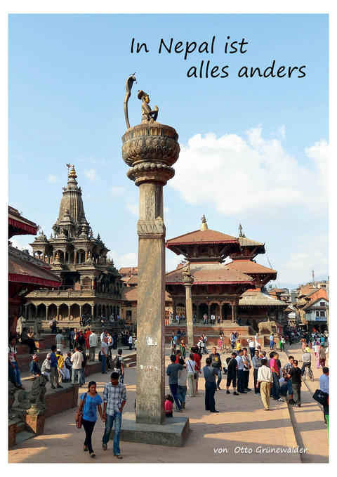 In Nepal ist alles anders - Otto Gr&uuml;new&auml;lder