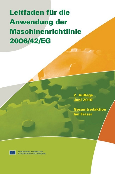 Leitfaden f&uuml;r die Anwendung der Maschinenrichtlinie 2006/42/EG