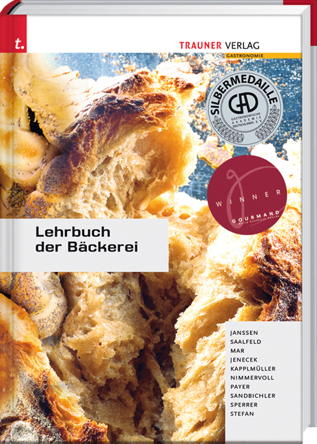 Lehrbuch der B&auml;ckerei - Hans L Janssen, Udo Saalfeld, Alfred Mar, Herbert Jenecek, Johann Kapplm&uuml;ller, Wolfgang Nimmervoll, Hannes Payer, Johann Sandbichler, Josef Sperrer, Manfred Stefan