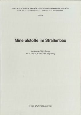 Mineralstoffe im Strassenbau