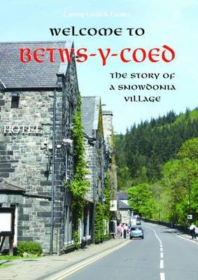 Carreg Gwalch Guides: Welcome to Betws-y-Coed