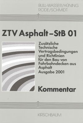 ZTV Asphalt-StB 01 - Kommentar - Rudi Bull-Wasser, Paul H&uuml;ning, Franz Rode, Hans Schmidt