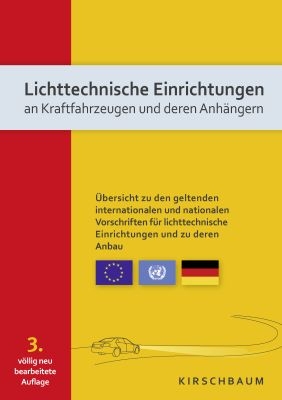 Lichttechnische Einrichtungen an Kraftfahrzeugen und deren Anh&auml;ngern - Hans-Peter David, Thomas Hain, Klaus Kunze, Hans Liehr, Fred L&ouml;hrke, Johann Meyer, Klaus Bierhoff