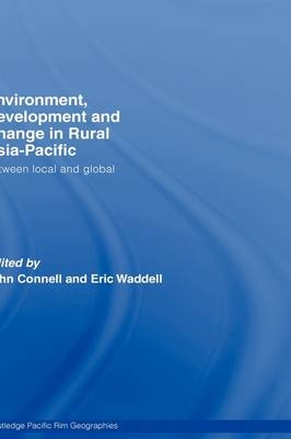 Environment, Development and Change in Rural Asia-Pacific