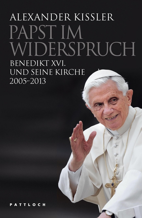 Papst im Widerspruch - Alexander Kissler