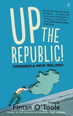 Up the Republic! - Fintan O'Toole