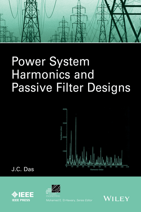 Power System Harmonics and Passive Filter Designs - J. C. Das