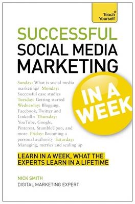 Social Media Marketing In A Week - Nick Smith