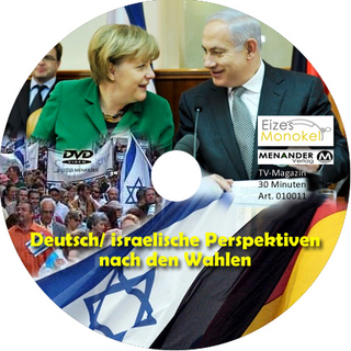 Eizes Monokel - Deutsch- israelische Perspektiven nach den 2009er Wahlen