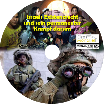 Eizes Monokel - Israels Existenzrecht und sein permanenter Kampf darum - Rainer Kretschmer