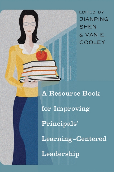 A Resource Book for Improving Principals&rsquo; Learning-Centered Leadership - 