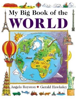 My Big Book of the World -  ROYSTON ANGELA