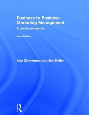 Business to Business Marketing Management - Alan Zimmerman, Jim Blythe