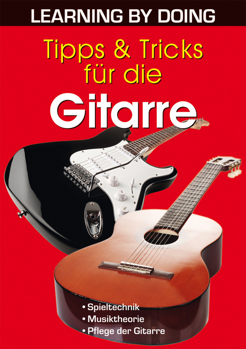 Tipps & Tricks f&uuml;r die Gitarre - Kai Schwirzke