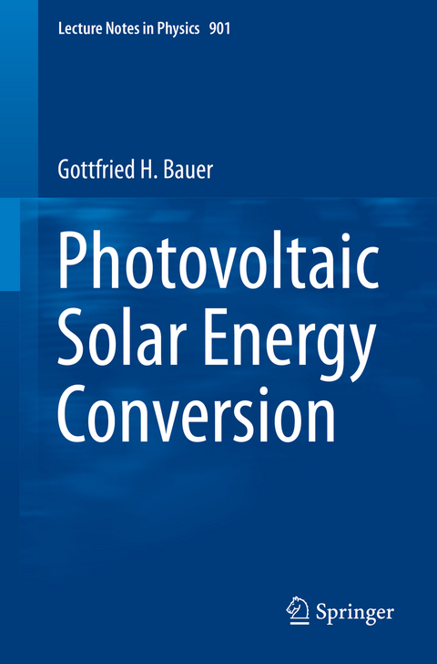 Photovoltaic Solar Energy Conversion - Gottfried Heinrich Bauer