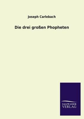 Die drei groÃen Phopheten