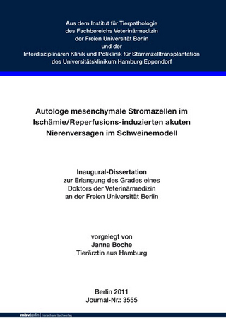 Autologe mesenchymale Stromazellen im Ischämie/Reperfusions-induzierten akuten Nierenversagen im Schweinemodell