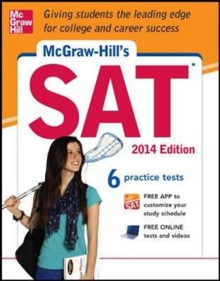 McGraw-Hill's SAT, 2014 Edition - Christopher Black, Mark Anestis