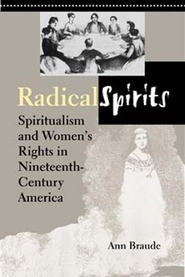 Radical Spirits, Second Edition - Ann Braude