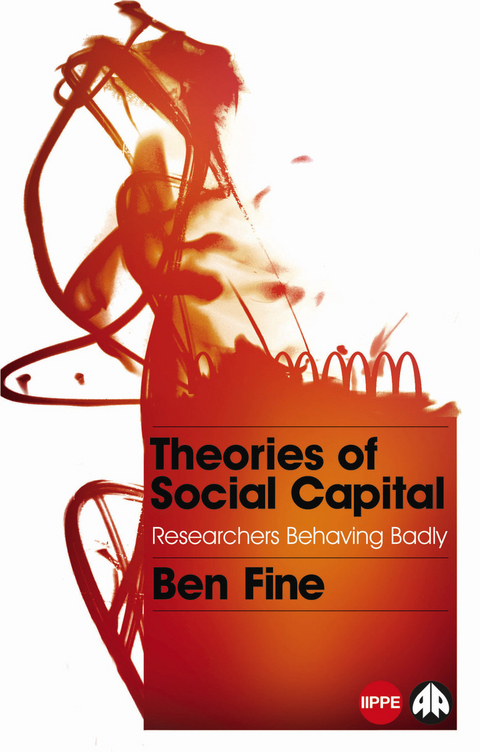 Theories of Social Capital -  Ben Fine