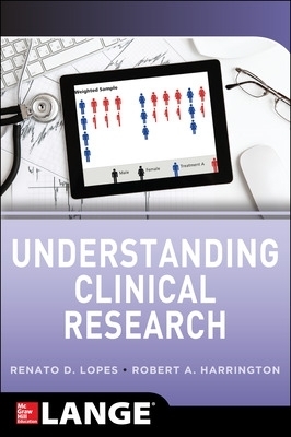 Understanding Clinical Research - Renato Lopes, Robert Harrington