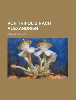 Von Tripolis Nach Alexandrien